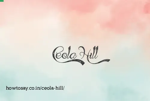 Ceola Hill