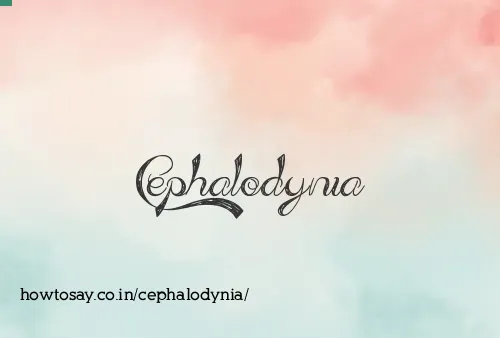 Cephalodynia