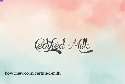 Certified Milk