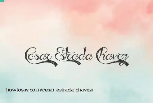 Cesar Estrada Chavez