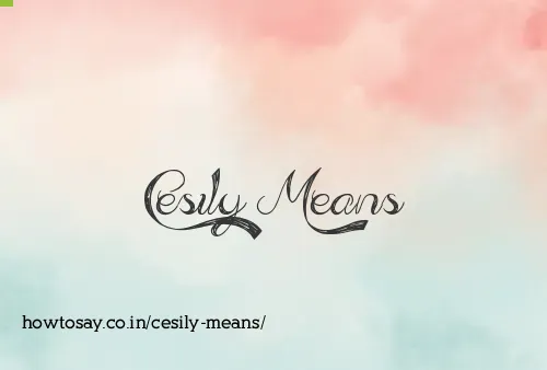 Cesily Means