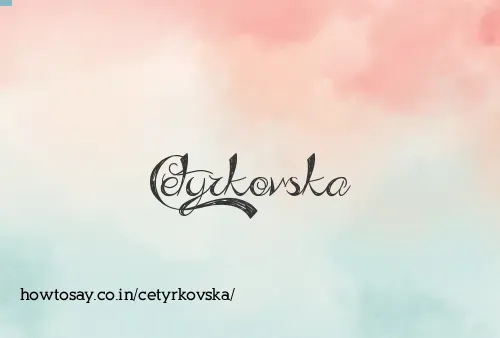 Cetyrkovska