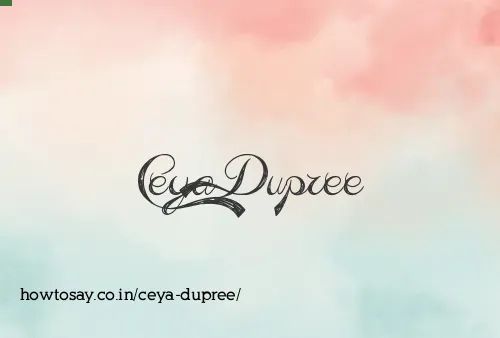 Ceya Dupree