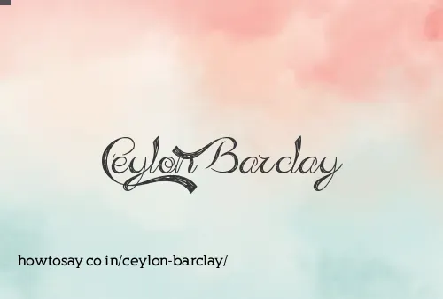 Ceylon Barclay