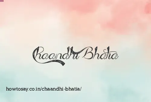 Chaandhi Bhatia