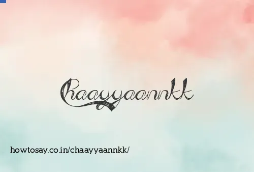 Chaayyaannkk