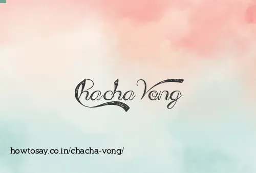 Chacha Vong