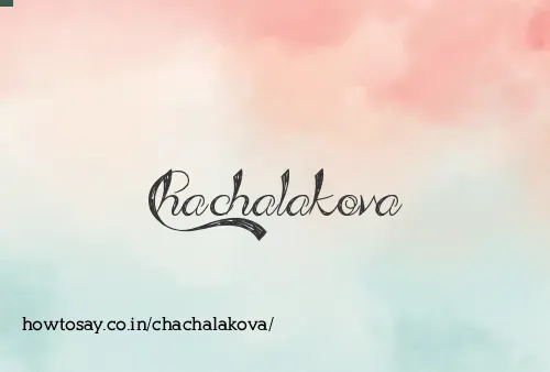 Chachalakova