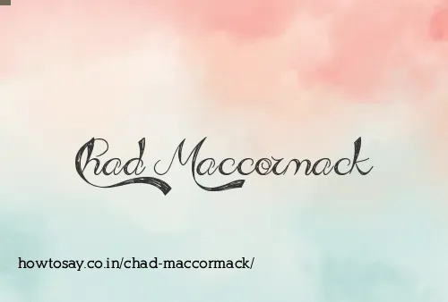 Chad Maccormack