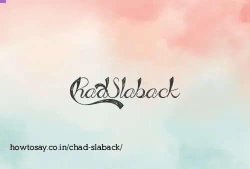 Chad Slaback
