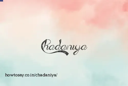 Chadaniya