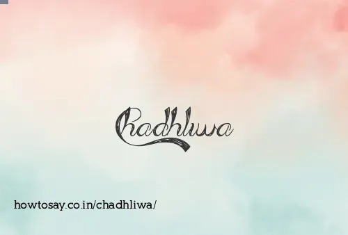 Chadhliwa