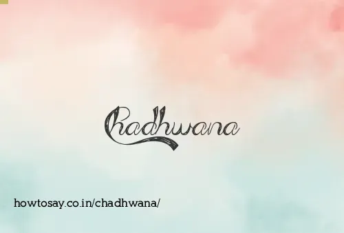 Chadhwana