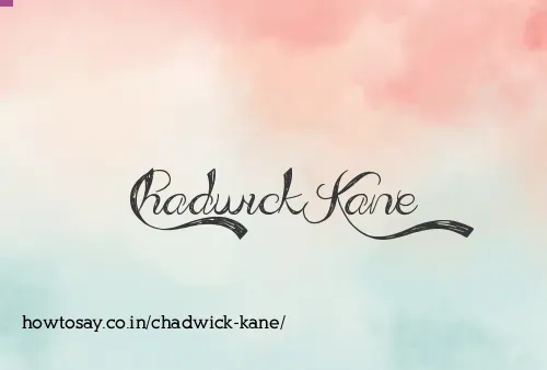 Chadwick Kane