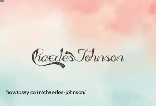 Chaerles Johnson