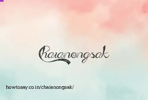 Chaianongsak