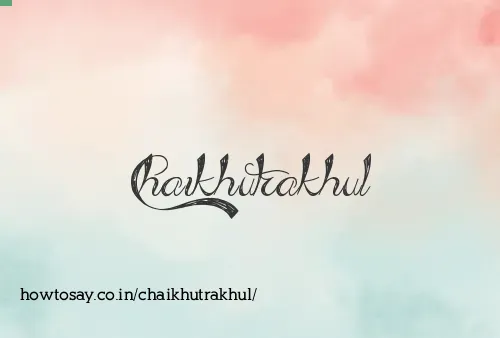 Chaikhutrakhul