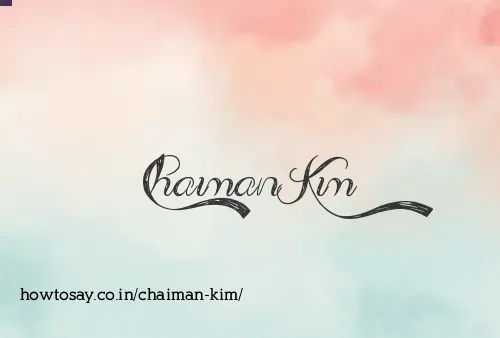 Chaiman Kim