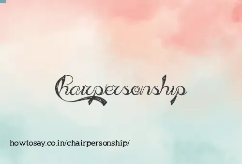 Chairpersonship