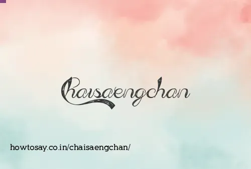 Chaisaengchan