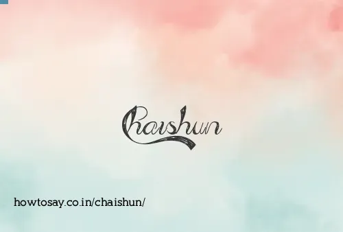 Chaishun