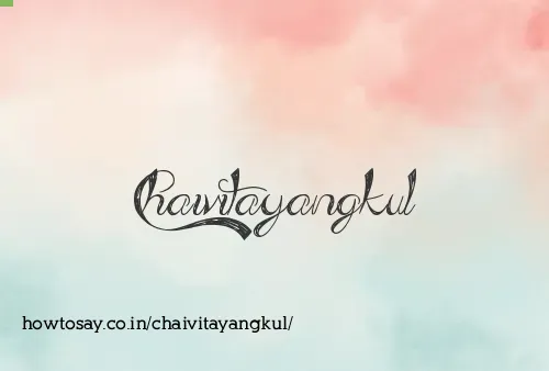 Chaivitayangkul