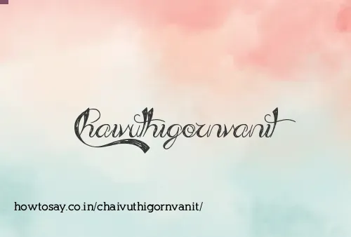Chaivuthigornvanit