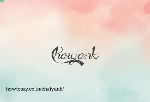 Chaiyank