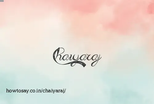 Chaiyaraj