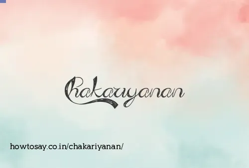 Chakariyanan