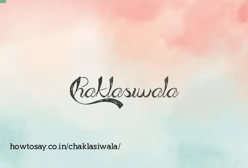 Chaklasiwala