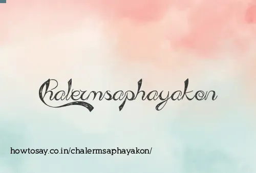 Chalermsaphayakon