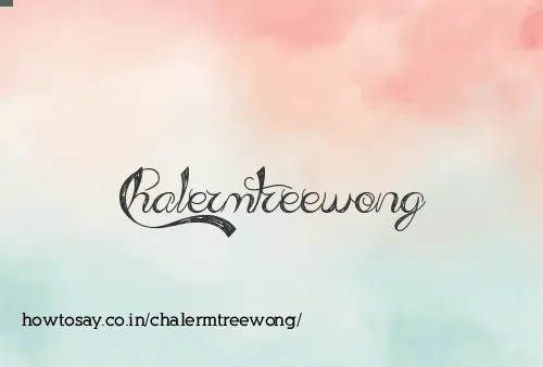 Chalermtreewong