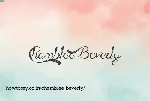 Chamblee Beverly