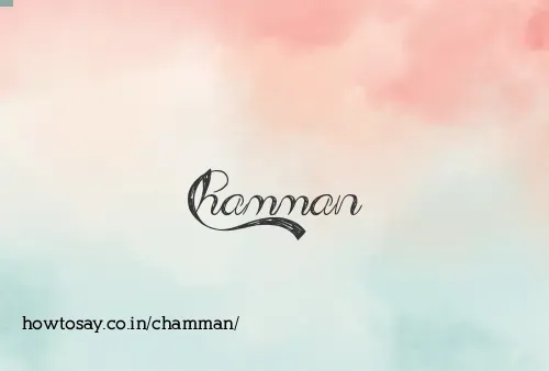 Chamman