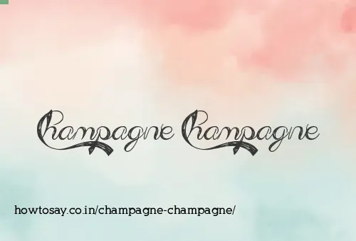 Champagne Champagne