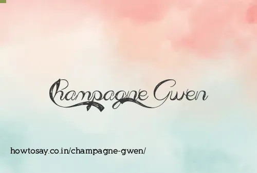 Champagne Gwen