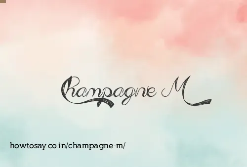 Champagne M