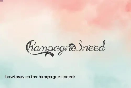 Champagne Sneed