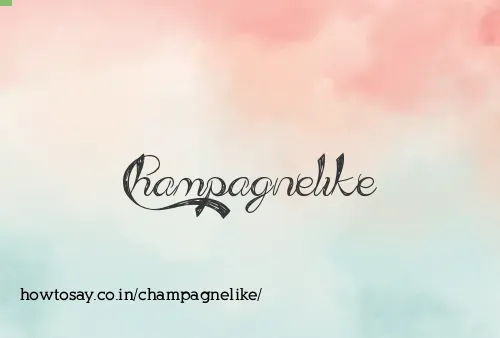 Champagnelike