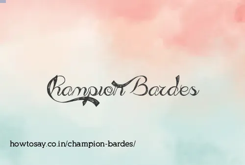 Champion Bardes
