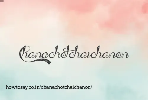 Chanachotchaichanon