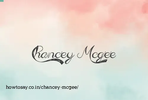 Chancey Mcgee