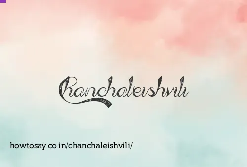 Chanchaleishvili