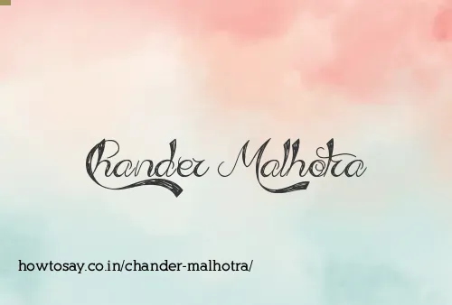 Chander Malhotra
