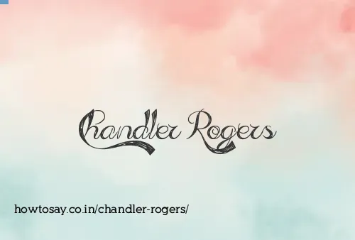 Chandler Rogers