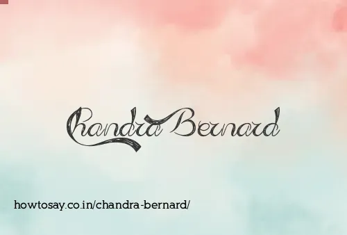 Chandra Bernard