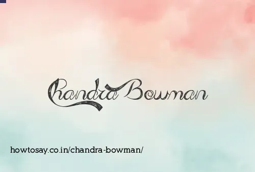 Chandra Bowman