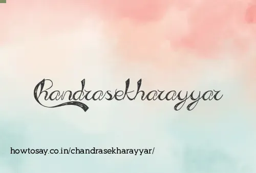 Chandrasekharayyar