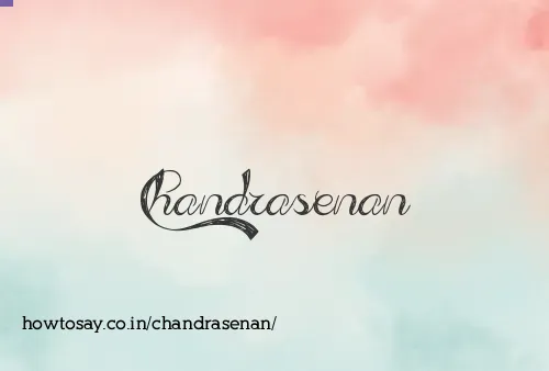 Chandrasenan